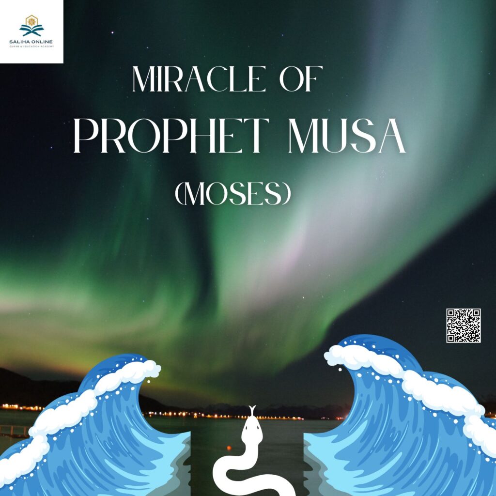 Miracle of Prophet Musa (Moses)