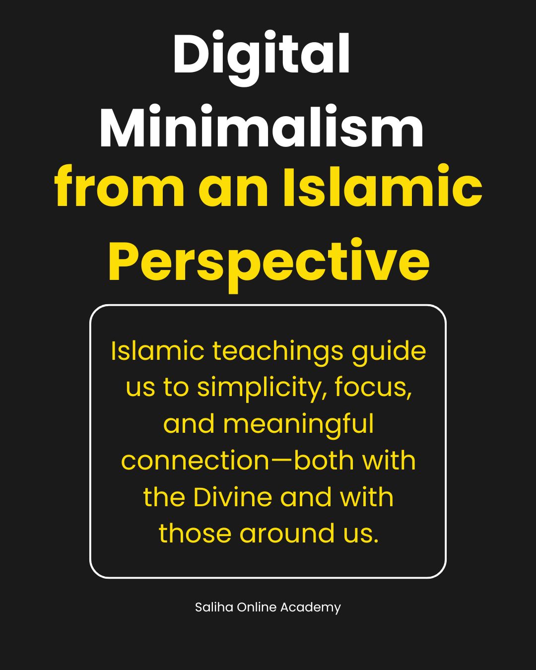 Digital Minimalism from an Islamic Perspective