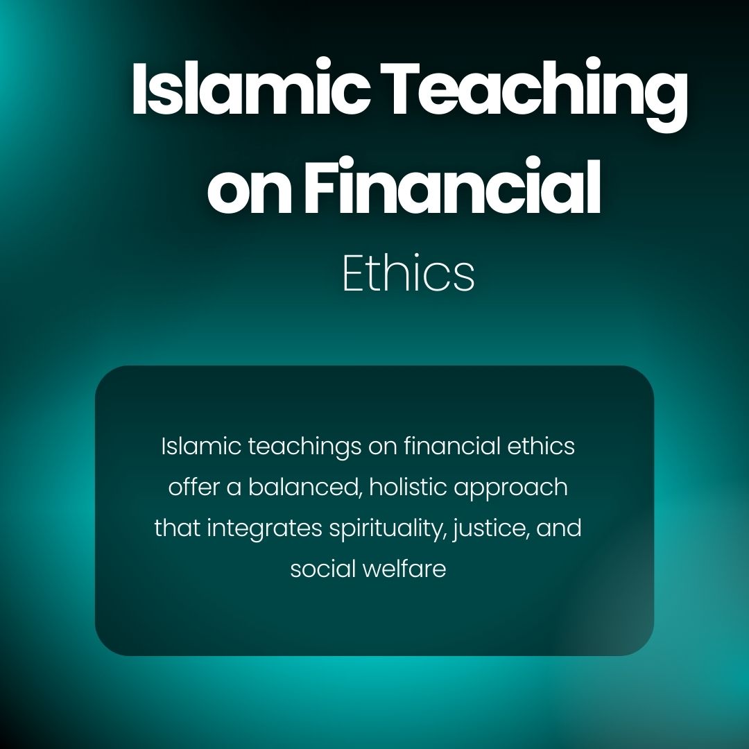 Islamic Teaching on Financial Ethics