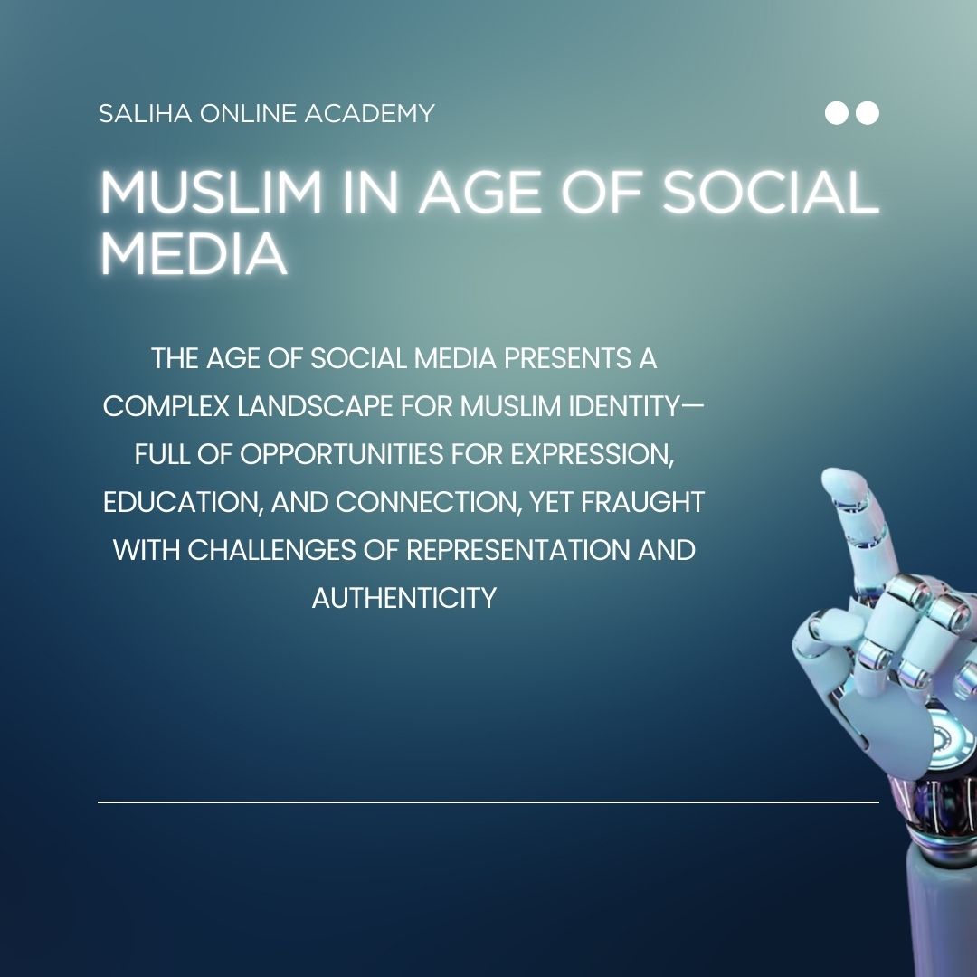 Muslim in Age of Social Media